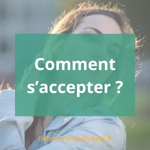 comment s'accepter