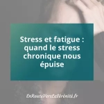 stress et fatigue