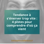 tendance à s'énerver trop vite