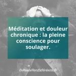 méditation et douleurs