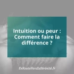 peur ou intuition