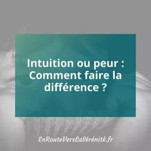 peur ou intuition